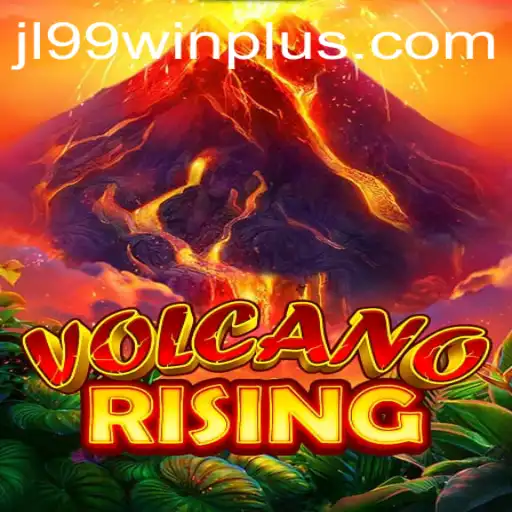 VolcanoRising: An Epic Adventure Awaits - Discover the Thrilling World and the Rise of jl99